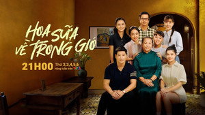 Hoa sữa về trong gió kép