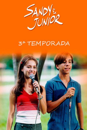 Sandy & Junior 3. évad (2001-04-01) poszter