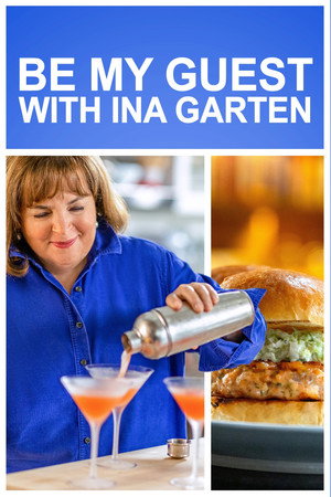 Be My Guest with Ina Garten 1. évad (2022-03-26) poszter