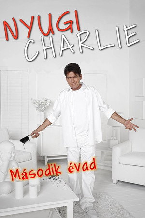 Nyugi Charlie! 2. évad (2013-01-17) poszter
