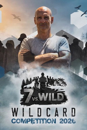 7 vs. Wild 6. évad (2026-05-29) poszter
