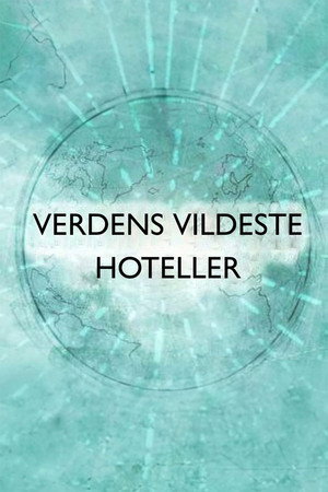 Amazing Hotels: Life Beyond the Lobby poszter