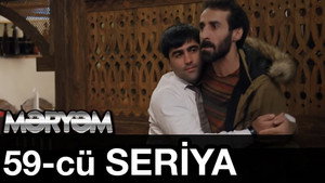 Məryəm 1. évad Ep.59 59. epizód