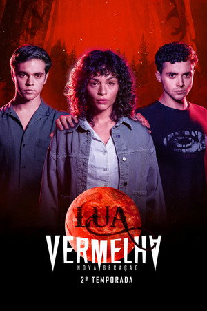 Lua Vermelha: Nova Geração 2. évad (2026-02-13) poszter