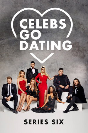 Celebs Go Dating 6. évad (2019-02-23) poszter