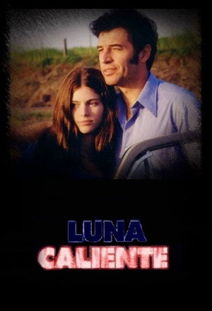 Luna Caliente 1. évad (1999-12-15) poszter