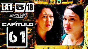 La 1-5/18 Somos uno 1. évad Ep.61 61. epizód