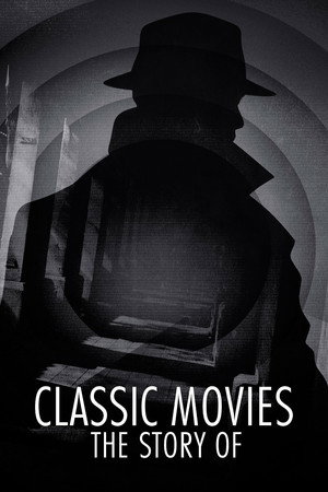 Classic Movies: The Story Of 1. évad (2023-08-31) poszter