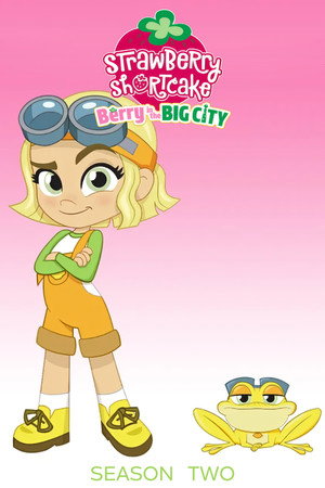 Strawberry Shortcake: Berry in the Big City 2. évad (2022-06-25) poszter
