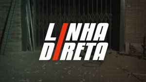 Linha Direta 12. évad Ep.8 8. epizód