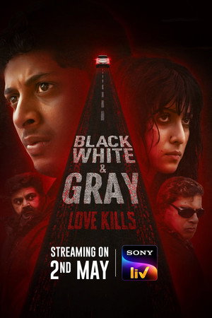 Black, White & Gray - Love Kills poszter