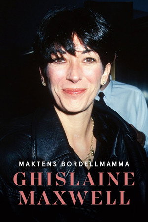 Who is Ghislaine Maxwell? poszter