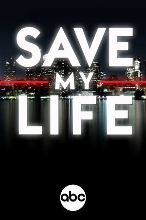 Save My Life: Boston Trauma poszter