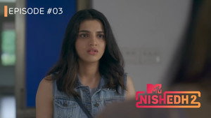 MTV Nishedh 2. évad Ep.3 3. epizód