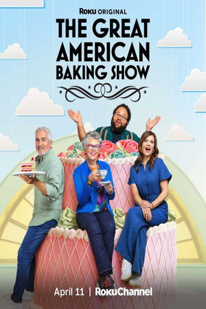 The Great American Baking Show 3. évad (2025-04-11) poszter