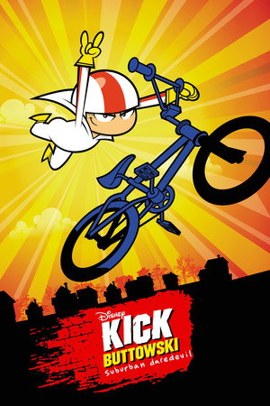 Kick Buttowski: A külvárosi fenegyerek 2. évad (2011-04-30) poszter