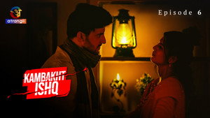 Kambakht Ishq 1. évad Ep.6 6. epizód