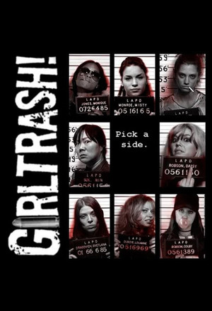 Girltrash! poszter