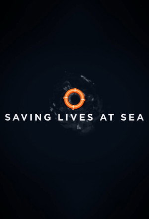 Saving Lives at Sea poszter