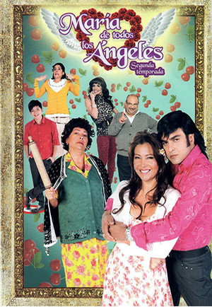 María de Todos los Ángeles 2. évad (2013-11-24) poszter