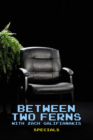 Between Two Ferns with Zach Galifianakis Speciális epizódok (2012-05-06) poszter