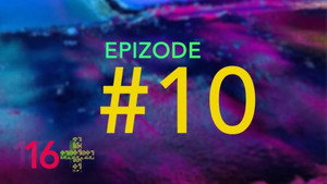 16+ 1. évad Ep.10 10. epizód