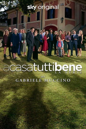 A casa tutti bene - La serie 1. évad (2021-12-20) poszter
