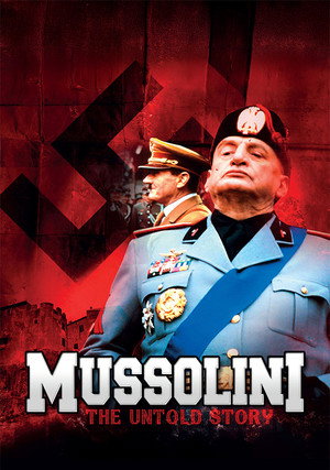 Mussolini: The Untold Story poszter
