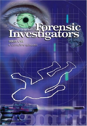 Forensic Investigators 1. évad (2004-08-18) poszter
