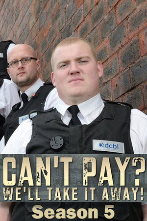 Can't Pay? We'll Take It Away! 5. évad (2017-03-22) poszter