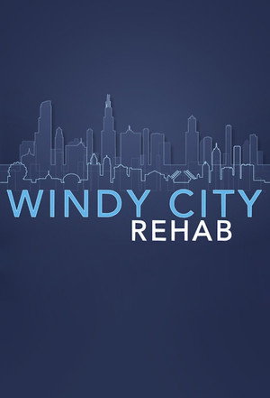 Windy City Rehab poszter
