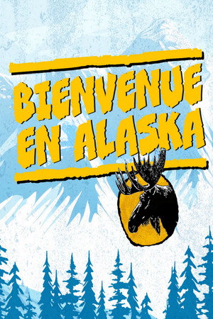 Miért éppen Alaszka? poszter