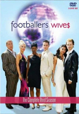 Footballers' Wives 3. évad (2004-02-11) poszter