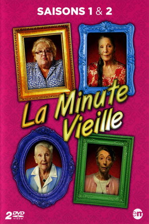 La Minute vieille 1. évad (2012-07-02) poszter