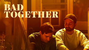 Bad Together kép