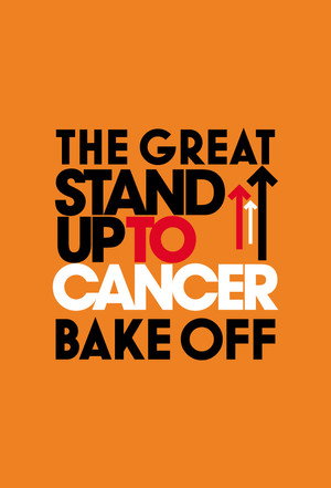 The Great Celebrity Bake Off for Stand Up To Cancer poszter