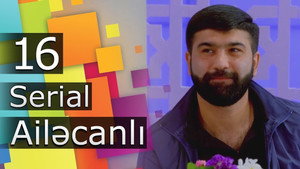Ailəcanlı 1. évad Ep.16 16. epizód