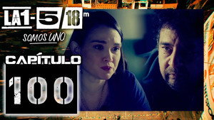 La 1-5/18 Somos uno 1. évad Ep.100 100. epizód