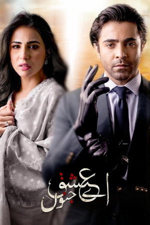 Aye Ishq E Junoon 1. évad (2024-11-11) poszter