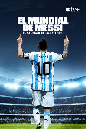 Messi's World Cup: The Rise of a Legend poszter