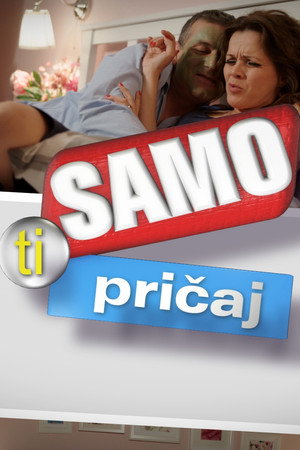 Samo ti pričaj