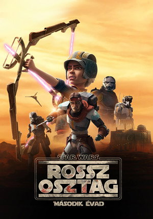 Star Wars: Rossz Osztag 2. évad (2023-01-04) poszter