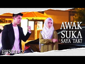 Awak Suka Saya Tak? 1. évad Ep.12 12. epizód