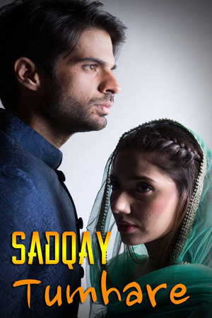 Sadqay Tumhare poszter