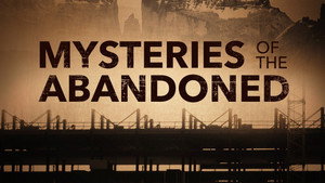 Mysteries of the Abandoned kép
