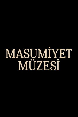 Az ártatlanság múzeuma Minisorozat (2026-02-13) poszter