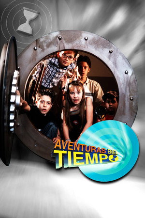 Aventuras en el Tiempo 1. évad (2001-03-19) poszter