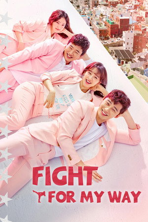Fight for My Way poszter