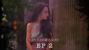 Depois da Meia Noite 1. évad Ep.2 2. epizód