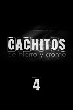 Cachitos de hierro y cromo 4. évad (2016-09-11) poszter